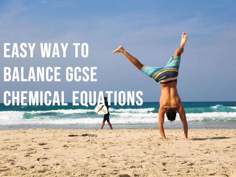 easy-way-to-balance-chemical-equations-for-gcse